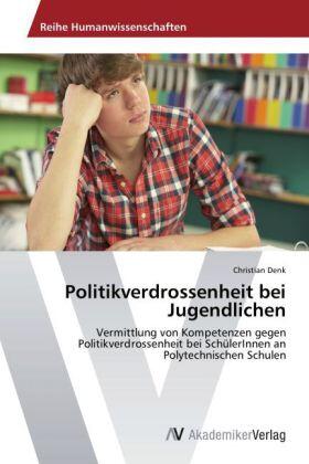 Denk |  Politikverdrossenheit bei Jugendlichen | Buch |  Sack Fachmedien