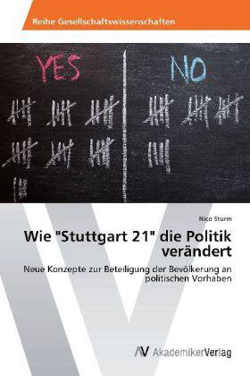 Sturm |  Wie "Stuttgart 21" die Politik verändert | Buch |  Sack Fachmedien