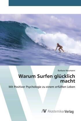 Neumann |  Warum Surfen glücklich macht | Buch |  Sack Fachmedien