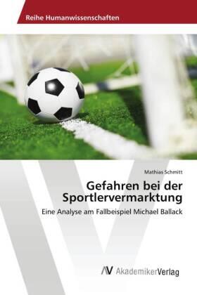 Schmitt |  Gefahren bei der Sportlervermarktung | Buch |  Sack Fachmedien