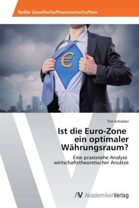 Schröder |  Ist die Euro-Zone ein optimaler Währungsraum? | Buch |  Sack Fachmedien