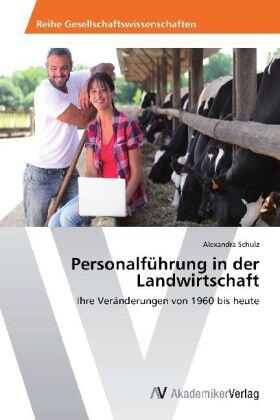 Schulz |  Personalführung in der Landwirtschaft | Buch |  Sack Fachmedien