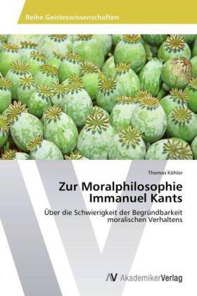 Kohler |  Zur Moralphilosophie Immanuel Kants | Buch |  Sack Fachmedien