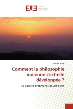 Hulin |  Comment la philosophie indienne s'est-elle développée ? | Buch |  Sack Fachmedien