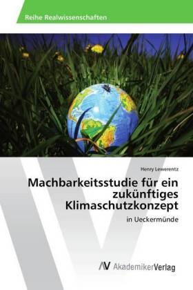 Lewerentz |  Machbarkeitsstudie für ein zukünftiges Klimaschutzkonzept | Buch |  Sack Fachmedien
