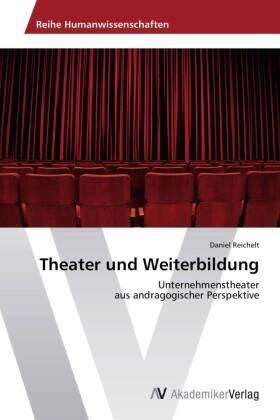 Reichelt |  Theater und Weiterbildung | Buch |  Sack Fachmedien