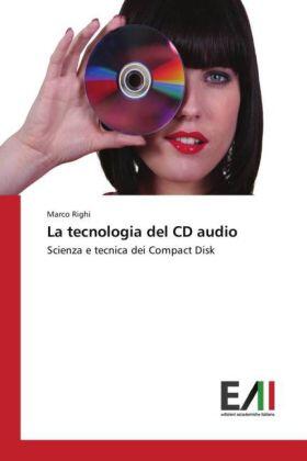 Righi |  La tecnologia del CD audio | Buch |  Sack Fachmedien