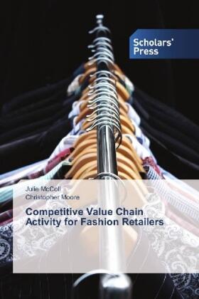 McColl / Moore |  Competitive Value Chain Activity for Fashion Retailers | Buch |  Sack Fachmedien