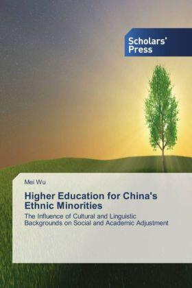 Wu |  Higher Education for China's Ethnic Minorities | Buch |  Sack Fachmedien