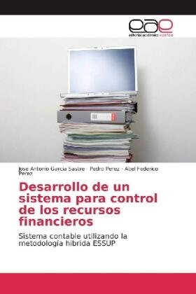 Garcia Sastre / Perez |  Desarrollo de un sistema para control de los recursos financieros | Buch |  Sack Fachmedien