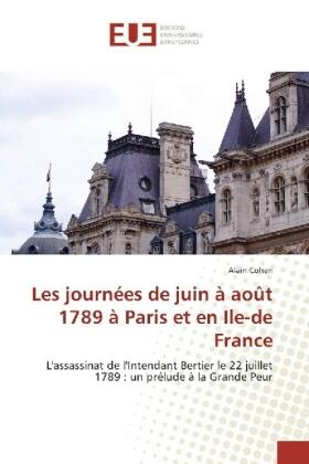 Cohen |  Les journées de juin à août 1789 à Paris et en Ile-de France | Buch |  Sack Fachmedien