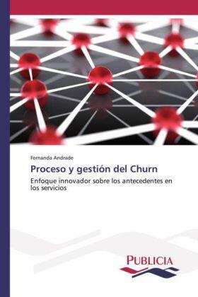 Andrade |  Proceso y gestión del Churn | Buch |  Sack Fachmedien