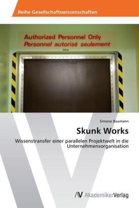 Baumann |  Skunk Works | Buch |  Sack Fachmedien