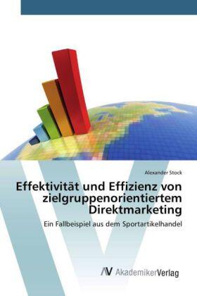 Stock |  Effektivität und Effizienz von zielgruppenorientiertem Direktmarketing | Buch |  Sack Fachmedien