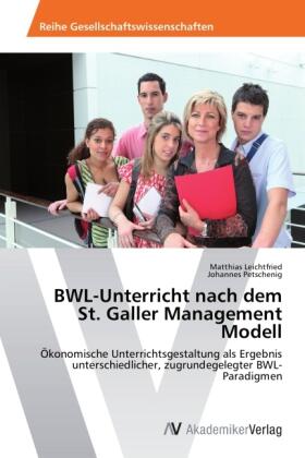 Leichtfried / Petschenig |  BWL-Unterricht nach dem St. Galler Management Modell | Buch |  Sack Fachmedien