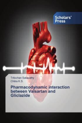 Satapathy / K. S. |  Pharmacodynamic interaction between Valsartan and Gliclazide | Buch |  Sack Fachmedien