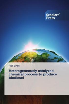 Singh |  Heterogeneously catalyzed chemical process to produce biodiesel | Buch |  Sack Fachmedien