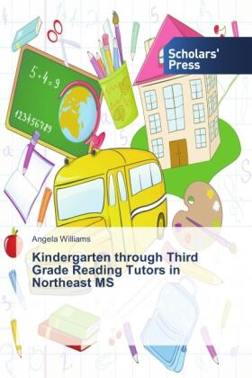 Williams |  Kindergarten through Third Grade Reading Tutors in Northeast MS | Buch |  Sack Fachmedien