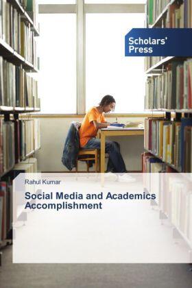 Kumar |  Social Media and Academics Accomplishment | Buch |  Sack Fachmedien