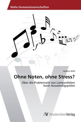 Wild |  Ohne Noten, ohne Stress? | Buch |  Sack Fachmedien