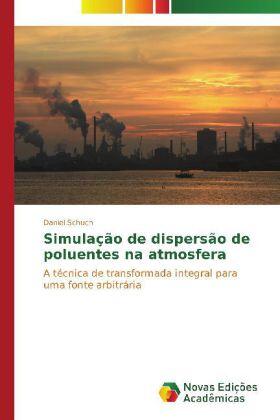 Schuch |  Simulação de dispersão de poluentes na atmosfera | Buch |  Sack Fachmedien