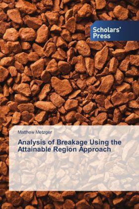 Metzger |  Analysis of Breakage Using the Attainable Region Approach | Buch |  Sack Fachmedien