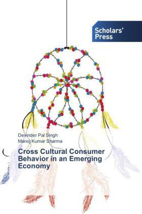 Singh / Sharma |  Cross Cultural Consumer Behavior in an Emerging Economy | Buch |  Sack Fachmedien