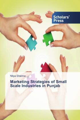 Sharma |  Marketing Strategies of Small Scale Industries in Punjab | Buch |  Sack Fachmedien
