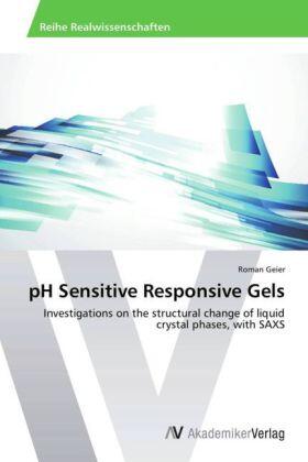 Geier |  pH Sensitive Responsive Gels | Buch |  Sack Fachmedien