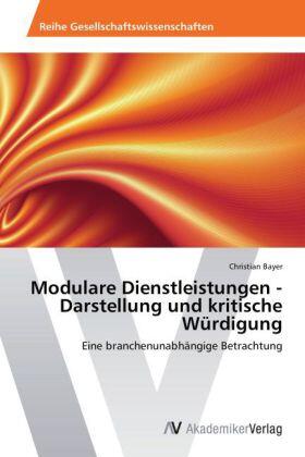 Bayer |  Modulare Dienstleistungen - Darstellung und kritische Würdigung | Buch |  Sack Fachmedien