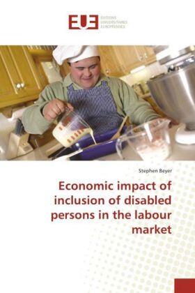 Beyer |  Economic impact of inclusion of disabled persons in the labour market | Buch |  Sack Fachmedien