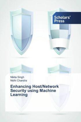 Singh / Chandra |  Enhancing Host/Network Security using Machine Learning | Buch |  Sack Fachmedien
