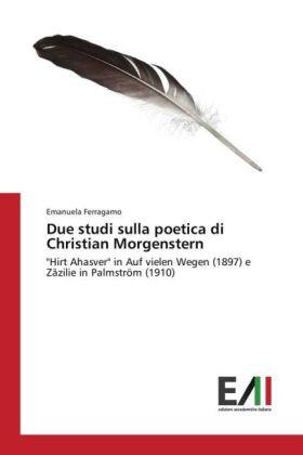 Ferragamo |  Due studi sulla poetica di Christian Morgenstern | Buch |  Sack Fachmedien