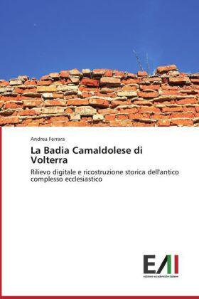 Ferrara |  La Badia Camaldolese di Volterra | Buch |  Sack Fachmedien