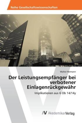 Hermann |  Der Leistungsempfänger bei verbotener Einlagenrückgewähr | Buch |  Sack Fachmedien