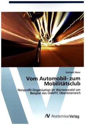 Maier |  Vom Automobil- zum Mobilitätsclub | Buch |  Sack Fachmedien