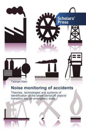 Aliev |  Noise monitoring of accidents | Buch |  Sack Fachmedien