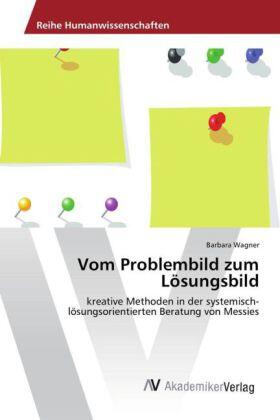 Wagner |  Vom Problembild zum Lösungsbild | Buch |  Sack Fachmedien