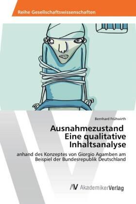 Frühwirth |  Ausnahmezustand Eine qualitative Inhaltsanalyse | Buch |  Sack Fachmedien