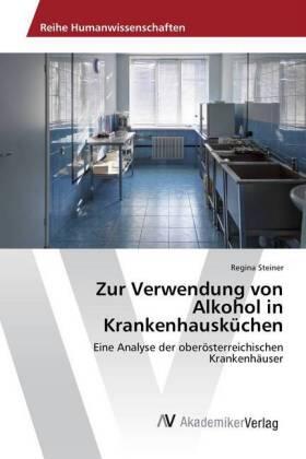 Steiner |  Zur Verwendung von Alkohol in Krankenhausküchen | Buch |  Sack Fachmedien