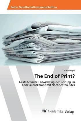 Meyer |  The End of Print? | Buch |  Sack Fachmedien