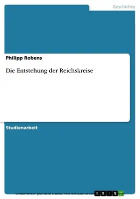 Robens |  Die Entstehung der Reichskreise | eBook | Sack Fachmedien