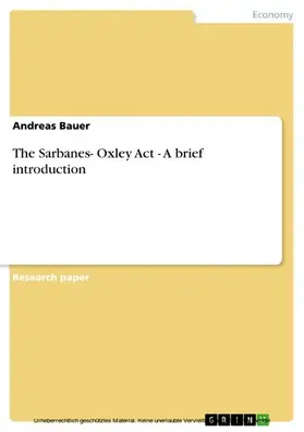 Bauer |  The Sarbanes- Oxley Act - A brief introduction | eBook | Sack Fachmedien