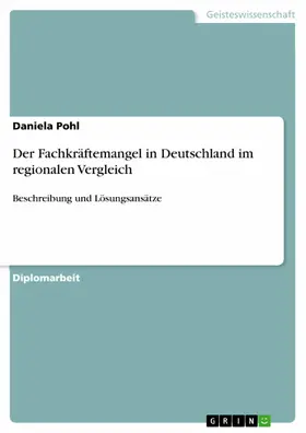 Pohl |  Der Fachkräftemangel in Deutschland im regionalen Vergleich | eBook | Sack Fachmedien
