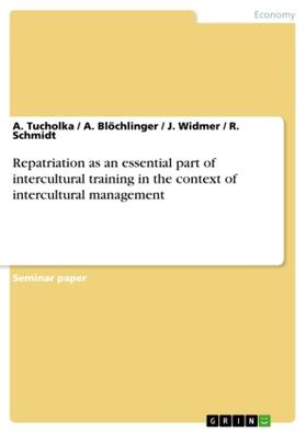 Tucholka / Blöchlinger / Widmer |  Repatriation as an essential part of  intercultural training in the context of intercultural management | Buch |  Sack Fachmedien