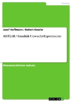 Kessler / Hoffmann |  MATLAB / Simulink Unwucht-Experimente | Buch |  Sack Fachmedien