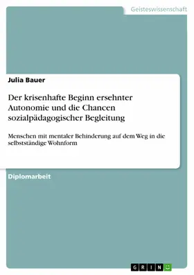 Bauer |  Der krisenhafte Beginn ersehnter Autonomie und die Chancen sozialpädagogischer Begleitung | eBook | Sack Fachmedien