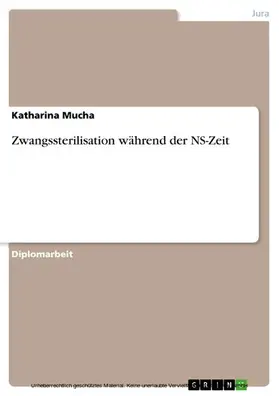 Mucha |  Zwangssterilisation während der NS-Zeit | eBook | Sack Fachmedien