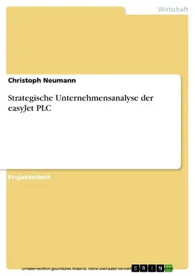 Neumann |  Strategische Unternehmensanalyse der easyJet PLC | eBook | Sack Fachmedien