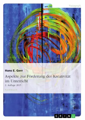 Gerr |  Aspekte zur Förderung der Kreativität im Unterricht | eBook | Sack Fachmedien